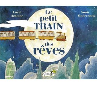 Le Petit Train des Rêves